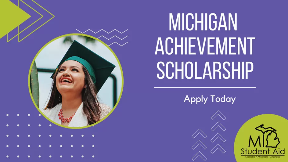 WEB-Michigan-Achievement-Scholarship-Apply-Today-3-1